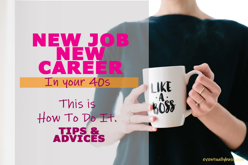 New Job & New Career in your 40s | How to do it