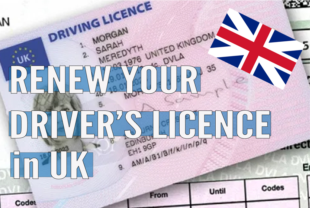 How & Why apply for a UK Driver’s Licence